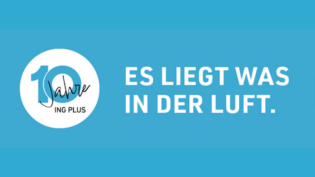 Es liegt was in der Luft. ING PLUS